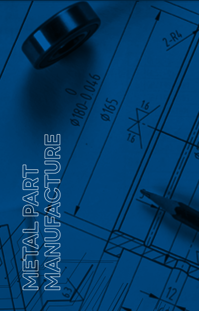 Metal Part Manufacture
